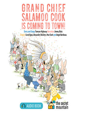 cover image of Grand Chief Salamoo Cook is Coming to Town!